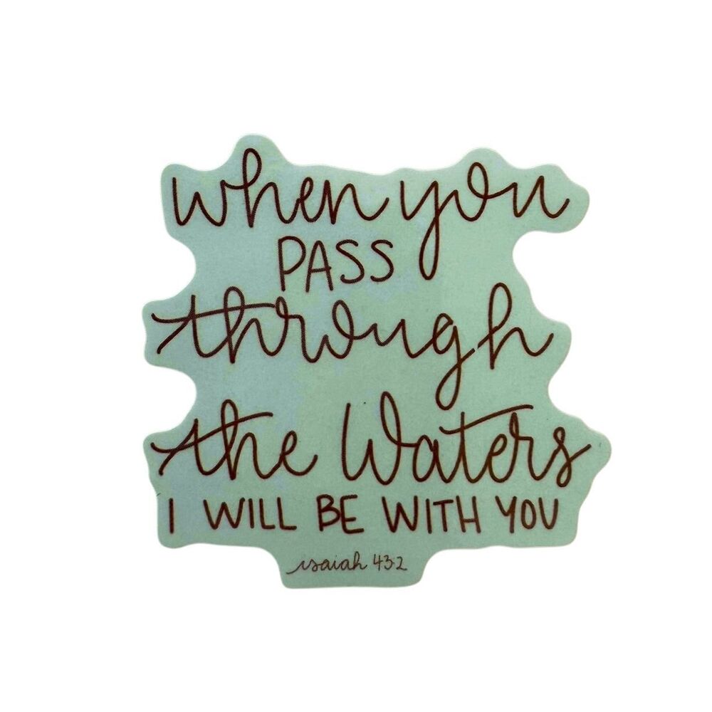 ⚪️Isaiah 43:2 Bible Verse Biblical Vinyl Sticker Decal